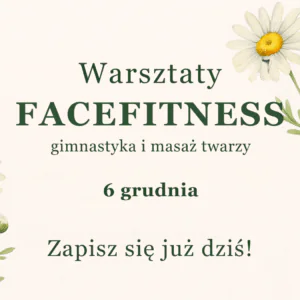 Warsztaty Facefitness & automasaż twarzy 6.12 Lublin